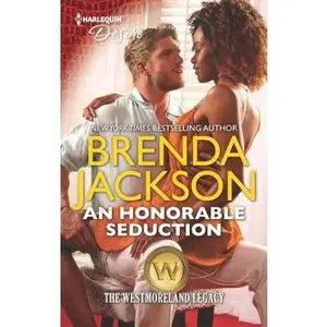 USED-An Honorable Seduction: A Military Hero Interracial Romance (The Westmoreland Legacy, 3) by Brenda Jackson (Unknown)