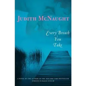 USED-Every Breath You Take by Judith McNaught (Hardcover)
