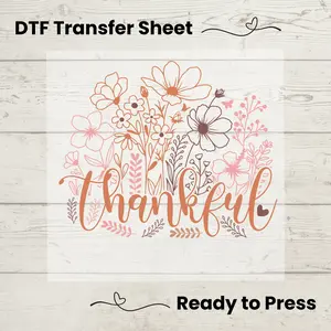 Thankful DTF, Dtf Transfer Sheet, Ready to Press, Custom Dtf, Diy Heat Transfer, Fall Season, Turkey Day Shirt, Family Gathering