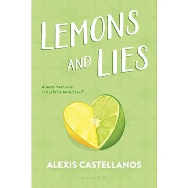 Lemons and Lies -- Alexis Castellanos - Paperback