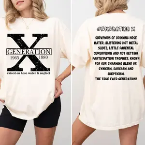 Generation X T-shirt, GenX Shirt, Raised on Hose Water and Neglect Shirt, Sarcastic Shirt, Funny Quotes Shirt