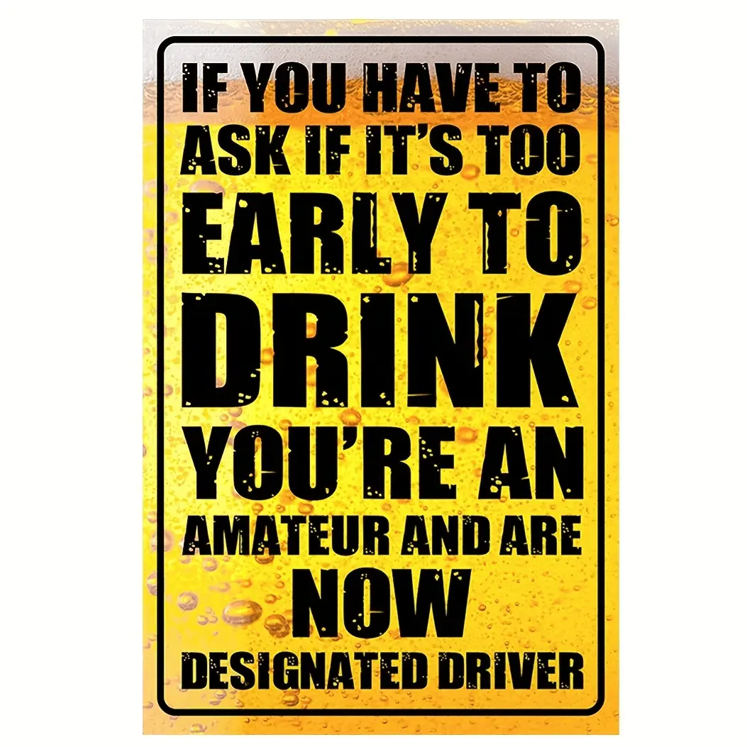 2D Flat, 1pc Funny Metal Tin Sign "If You Have to Ask If It's Too Early to..." Drinking Joke Wall Art - 8"x12" Retro Beer-Themed Plaque for Home, Bar & for Cave, Perfect for Room Decor