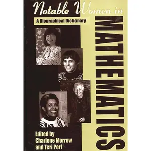 USED-Notable Women in Mathematics: A Biographical Dictionary by Morrow, Charlene (Hardcover)