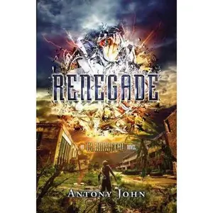USED-Renegade: An Elemental Novel by Antony John (Hardcover)