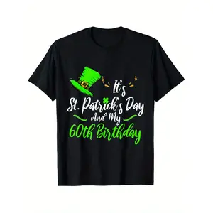 60th Birthday & St. Patrick'S Day Gift T-Shirt - Funny Irish Saying "It'S Saint Patrick'S Day & It'S My 60th Birthday" - Unisex 100% Fit Short Sleeve Round Neck Tee with Shamrock & Horseshoe Design - Slight Stretch Casual Shirt for Men & Women (Size
