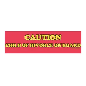 Caution Child of Divorce On Board | Bumper Sticker AND Magnet | Funny Meme Sticker | 8.7'' X 2.7'' | Waterproof Premium Quality