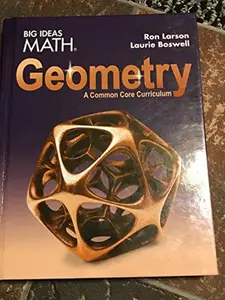 USED-BIG IDEAS MATH Geometry: Common Core Teacher Edition 2015 by Ron Larson - Laurie Boswell (Hardcover)