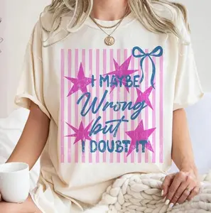 Comfort Colors I Maybe Wrong But I Doubt It T Shirt, Sassy Quote Shirt, Pink Preppy Stars Coquette Bow Tee, Trendy Sarcastic Graphic Tee, Fun Girly Quote Shirt