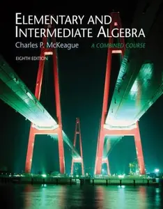 USED-Elementary and Intermediate Algebra (with CengageNOW 2-Semester and Personal Tutor Printed Accesss Card) (Available 2010 Titles Enhanced Web Assign) by Charles P. McKeague (Hardcover)