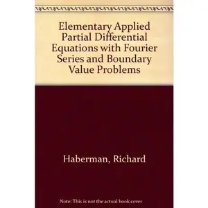 USED-Elementary Applied Partial Differential Equations: With Fourier Series and Boundary Value Problems by Richard Haberman (Hardcover)