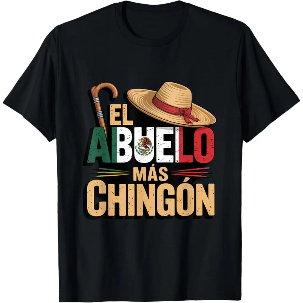 El Abuelo Mas Chingon Funny Best Mexican Dad T-Shirt   100% cotton T-shirt