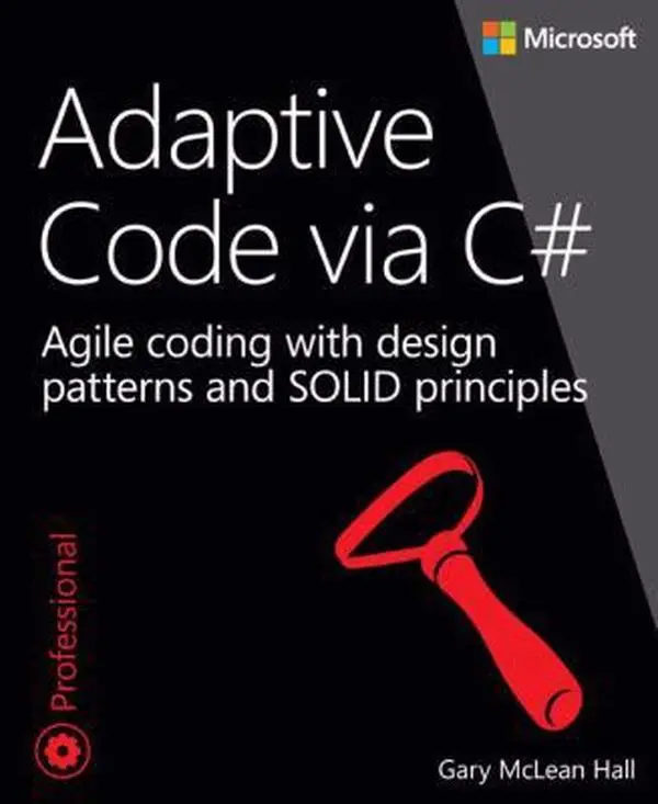 USED Book - Adaptive Code via C#: Agile coding with design patterns and SOLID principles by Gary Mclean (Paperback) - english