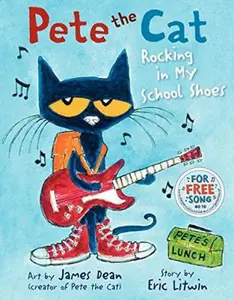USED Book - Pete the Cat: Rocking in My School Shoes by Eric Litwin (Unknown) - english