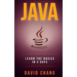 USED-java: Learn Java in 3 Days! by Chang, David (Paperback)