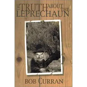 USED-The Truth About the Leprechaun by Bob Curran (Paperback)