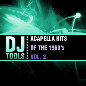 DJ Tools - Acapella Hits Of The 1960's, Vol. 2  [COMPACT DISC - CD]