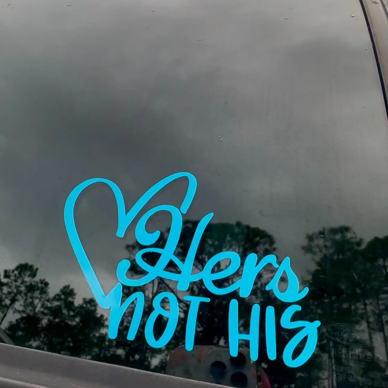 Cute Funny Hers NOT His Vehicle Decal for Car Windows and More