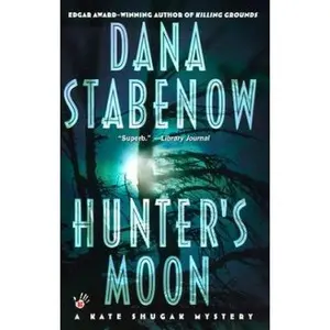 USED-Hunter's Moon (Kate Shugak Mystery) by Dana Stabenow (Unknown)