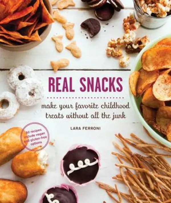 Used Book - Real Snacks: Make Your Favorite Childhood Treats Without All the Junk by Lara Ferroni (Soft Cover, 1.07 lb, English) - For Snack Lovers, Includes Gluten-Free and Vegan Options