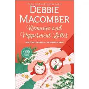 USED-Romance and Peppermint Lattes: A Heartwarming Holiday Romance Filled with Love and Second Chances by Macomber, Debbie (Paperback)