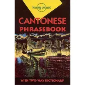 USED-Lonely Planet Cantonese Phrasebook (Lonely Planet Cantonese Phrasebook) by Kam Y. Lau (Paperback)