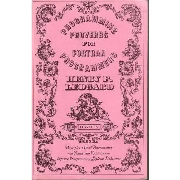 USED Book - Programming proverbs for FORTRAN programmers (Hayden computer programming series) by Henry F. Ledgard (Paperback) - english
