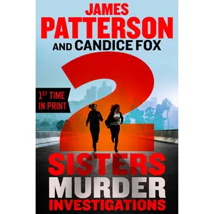 2 Sisters Murder Investigations by James Patterson, Candice Fox [Paperback Book]
