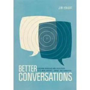 USED-Better Conversations: Coaching Ourselves and Each Other to Be More Credible, Caring, and Connected by Knight, Jim (Paperback)