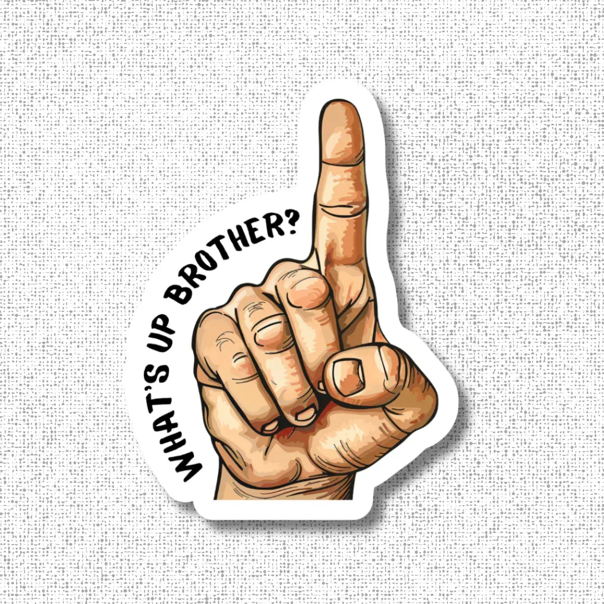 What's Up Brother - Sticker