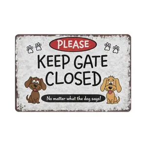 8x12 Inch Aluminum Metal Sign - "Please Keep Gate Closed No Matter What The Dog Says" |   Funny Dog Lover Decor, Perfect for Home, Yard, Fence, Pet Shop, Doggy Daycare, and Farm - Retro Tin Plaque, Easy to Hang, Great Gift for Dog Parents