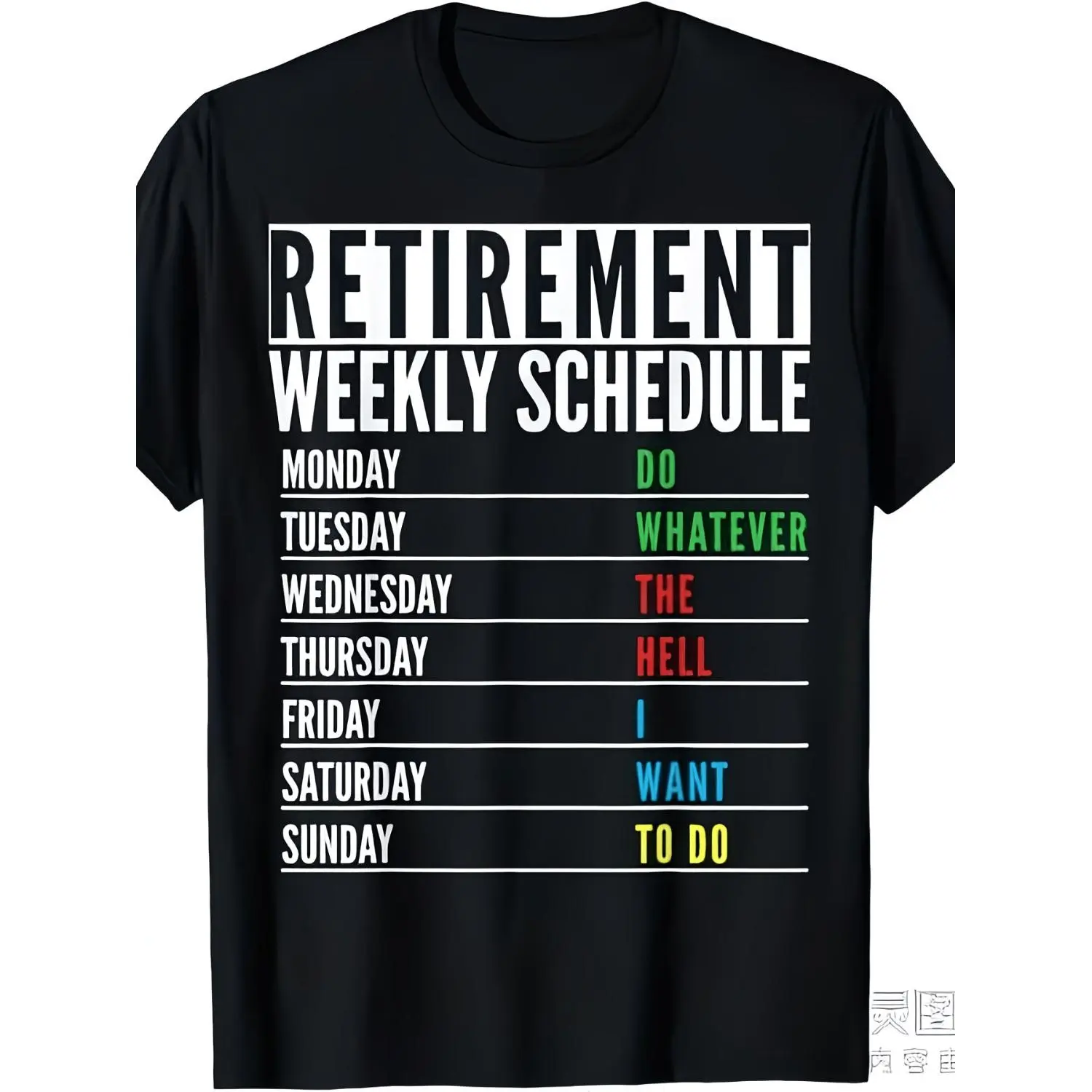 Funny Retirement Weekly Schedule T-Shirt for Men & Women - Retired Life Daily Planner Gift with Monday to Friday Routine, Casual Round Neck Tee for Retirement Party, Christmas, or Spouse Humor