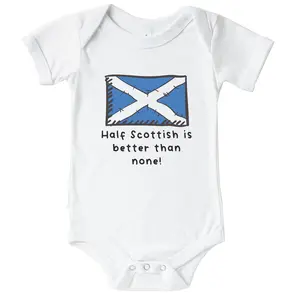 Half Scottish Is Better Than None Funny Scotland Flag One Piece Baby Bodysuit