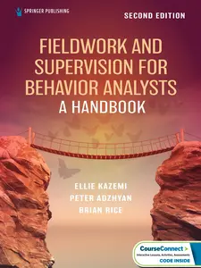 Fieldwork and Supervision for Behavior Analysts: A Handbook Second Edition, New  (9780826188724)