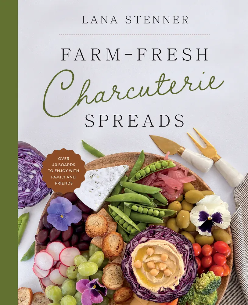 USED-Farm-Fresh Charcuterie Spreads: Over 40 Boards to Enjoy with Family and Friends by Stenner, Lana (Hardcover)