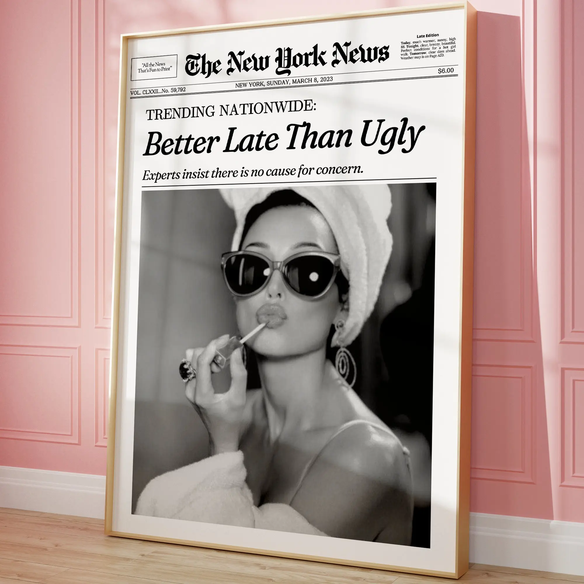 Better Late Than Ugly Poster, The New York News Wall Art Posters, Bathroom Decor, Girly Dorm Room Retro Aesthetic Wall Art Poster Decor - No Frame