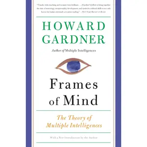 Frames of Mind: The Theory of Multiple Intelligences -- Howard Gardner - Paperback