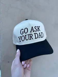 Go Ask Your Dad Embroidered Trucker Hat | Funny Mom Life Hat | Adjustable Snapback Cap, Unisex, Hand Wash Only