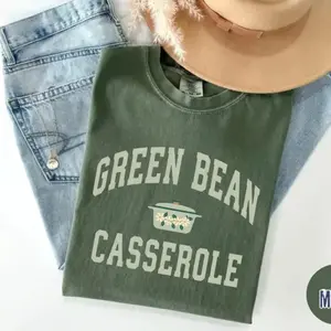 Comfort Colors Green Bean Casserole Shirt , Funny Thanksgiving Shirt ,Holiday Cooking Humor Tee, Turkey Day Outfit,Food Gift Tee, Fall Dinner Graphic Shirt - Printfamily