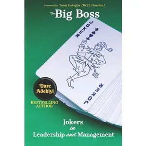 USED-The Big Boss is a Joker 1: Jokers in Leadership and Management by Adebiyi, Oludare (Dare) (Paperback)