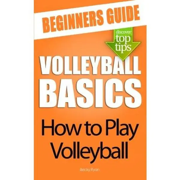 USED-Volleyball Basics: How to Play Volleyball by Becky Ryan (Paperback)