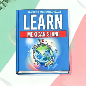The best guidebook for teaching you how to quickly learn Spanish-Mexican slang (everyday language) in just two months