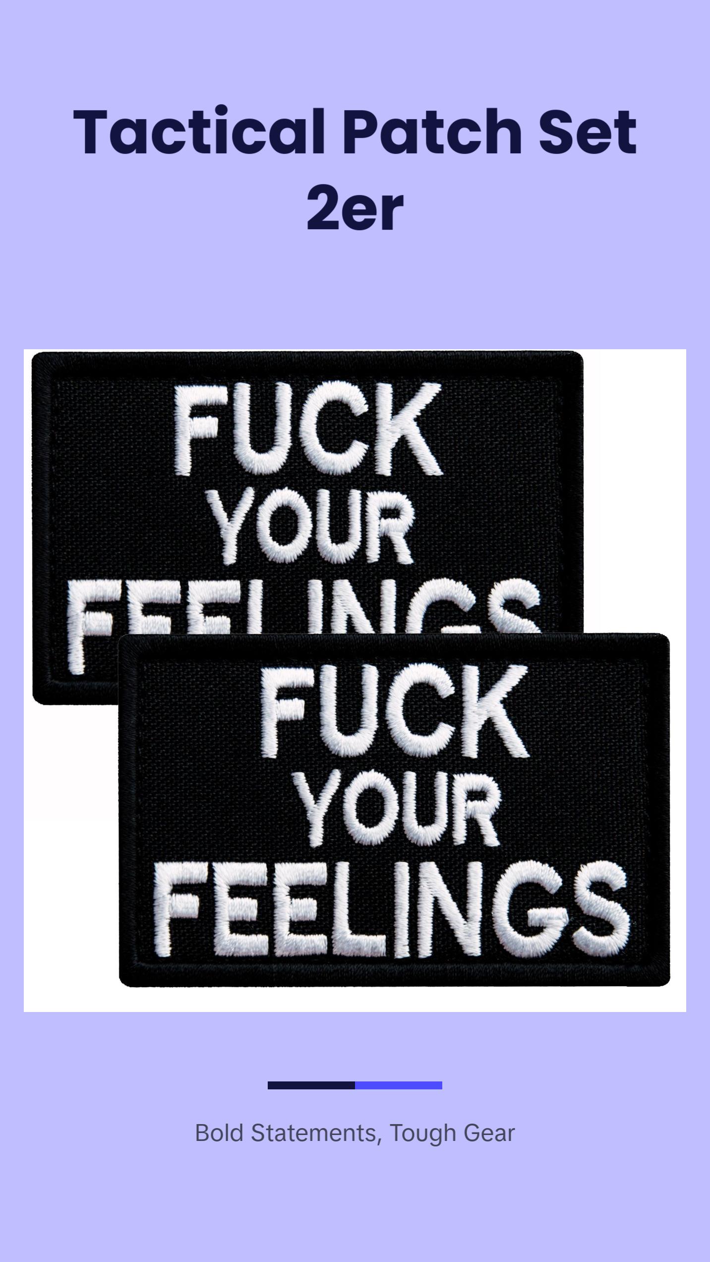 Set of 2 Tactical Patches Fuck Your Feelings Embroidered Hook & Loop Patches