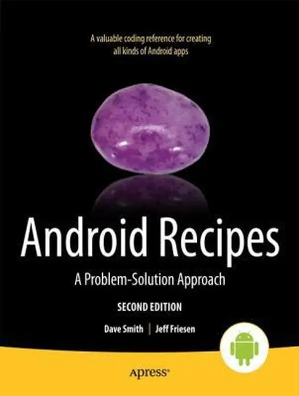 USED-Android Recipes: A Problem-Solution Approach by Smith, Dave (Paperback)