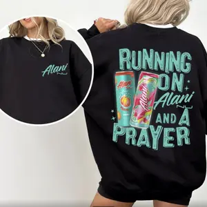 Alani Nu And A Prayer Sweatshirt T-shirt Hoodie, Running On Energy Pullover, Shirt for Men & Women
