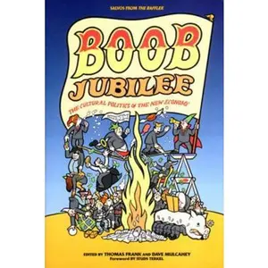USED-Boob Jubilee: The Cultural Politics of the New Economy by Dave Mulcahey (Paperback)