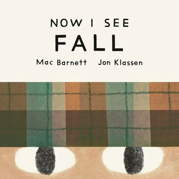 Now I See Fall -- Mac Barnett, Board Book