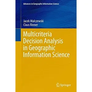 USED-Multicriteria Decision Analysis in Geographic Information Science by Malczewski, Jacek (Hardcover)