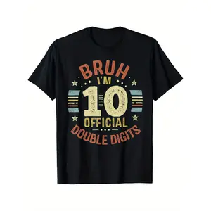 Bruh I'm 10 Official Double Digits 10th Birthday 10 Year Old T-Shirt (3-13Y)
