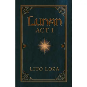 USED-Lunan Act I by Loza, Lito (Paperback)