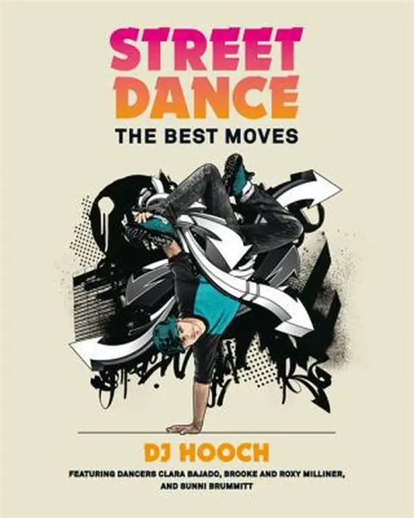 USED-Street Dance: The Best Moves by DJ Hooch DJ Hooch (Flexibound)